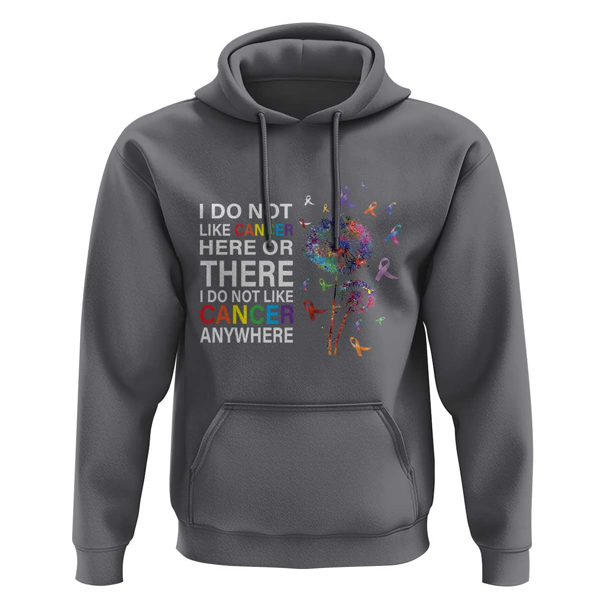 All Cancer Hoodie I Do Not Like Cancer Here Or There Anywhere