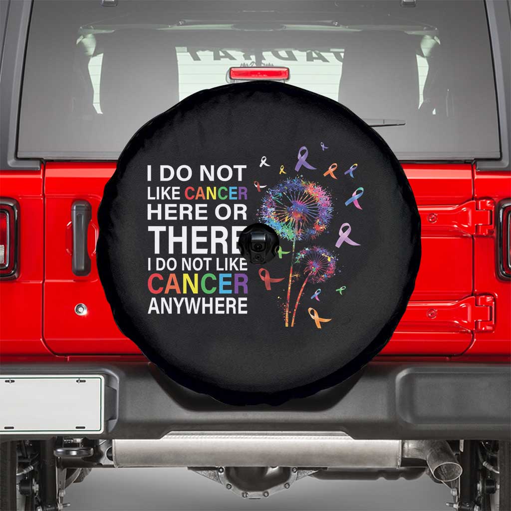 All Cancer Awareness Spare Tire Cover I Do Not Like Cancer Here Or There Anywhere