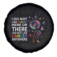 All Cancer Awareness Spare Tire Cover I Do Not Like Cancer Here Or There Anywhere