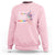 All Cancer Sweatshirt I Do Not Like Cancer Here Or There Anywhere - Wonder Print Shop