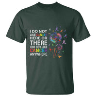 All Cancer T Shirt I Do Not Like Cancer Here Or There Anywhere - Wonder Print Shop
