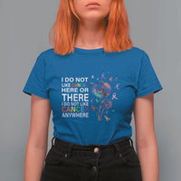 All Cancer T Shirt For Women I Do Not Like Cancer Here Or There Anywhere - Wonder Print Shop