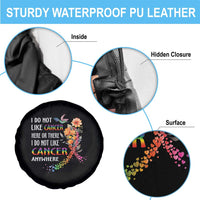 All Cancer Awareness Spare Tire Cover I Do Not Like Cancer Here Or There Anywhere Rainbow Ribbon