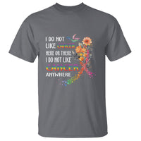 I Do Not Like Cancer Here Or There Anywhere Rainbow Ribbon T Shirt - Wonder Print Shop