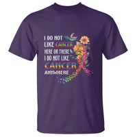 I Do Not Like Cancer Here Or There Anywhere Rainbow Ribbon T Shirt - Wonder Print Shop