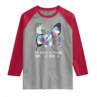 All Cancer Raglan Shirt We Believe In Miracles Fight Cancer In All Color Butterfly Flower