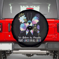 All Cancer Awareness Spare Tire Cover We Believe In Miracles Fight Cancer In All Color Butterfly Flower