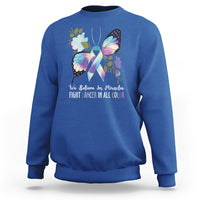 We Believe In Miracles Fight Cancer In All Color Butterfly Flower Sweatshirt - Wonder Print Shop