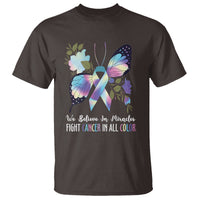 We Believe In Miracles Fight Cancer In All Color Butterfly Flower T Shirt - Wonder Print Shop