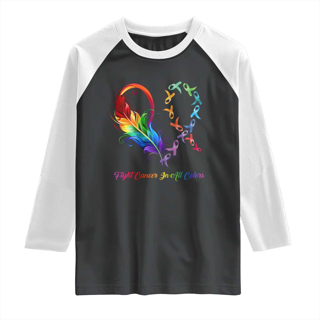 All Cancer Raglan Shirt Fight Cancer In All Color Fighter Rainbow Ribbon