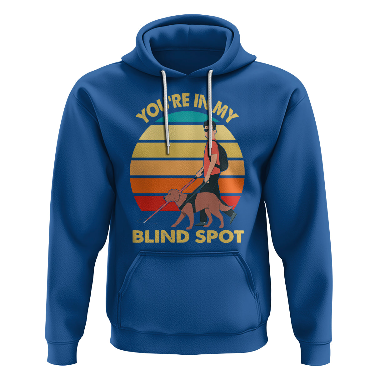 Blindness Visual Impairment Hoodie You're In My Blind Spot Vintage - Wonder Print Shop