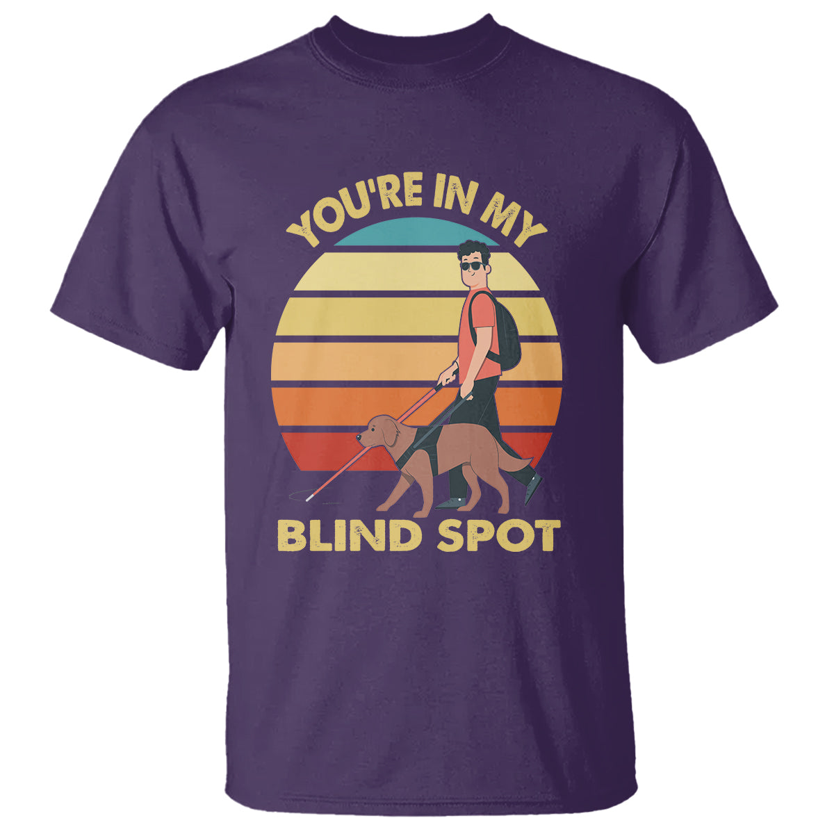 Blindness Visual Impairment T Shirt You're In My Blind Spot Vintage - Wonder Print Shop