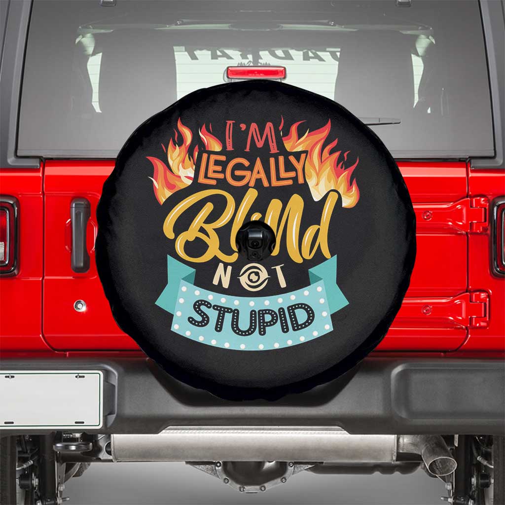 Blindness Visual Impairment Spare Tire Cover I'm Legally Blind Not Stupid
