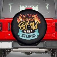 Blindness Visual Impairment Spare Tire Cover I'm Legally Blind Not Stupid