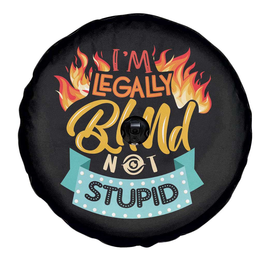 Blindness Visual Impairment Spare Tire Cover I'm Legally Blind Not Stupid