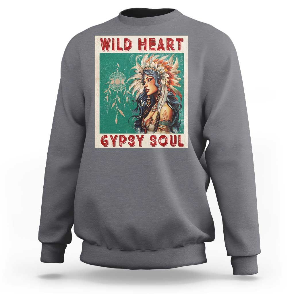 Native American Sweatshirt Wild Heart Gypsy Soul Women - Wonder Print Shop
