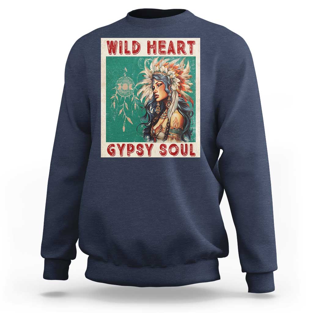 Native American Sweatshirt Wild Heart Gypsy Soul Women - Wonder Print Shop
