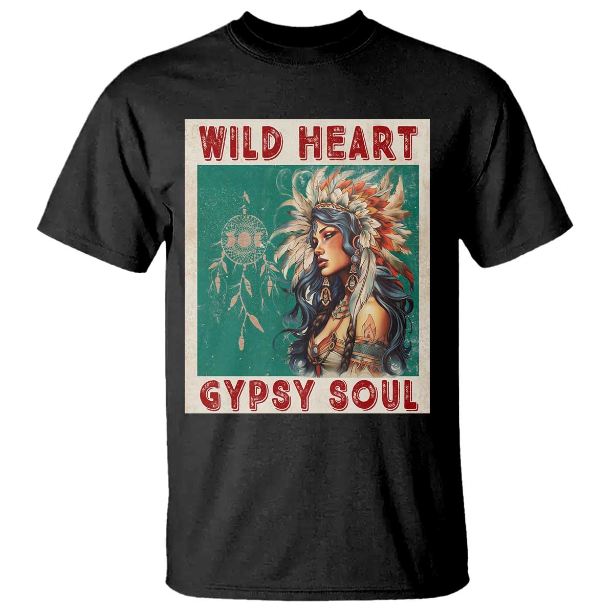 Native American T Shirt Wild Heart Gypsy Soul Women - Wonder Print Shop
