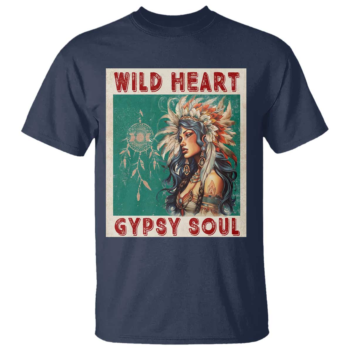 Native American T Shirt Wild Heart Gypsy Soul Women - Wonder Print Shop