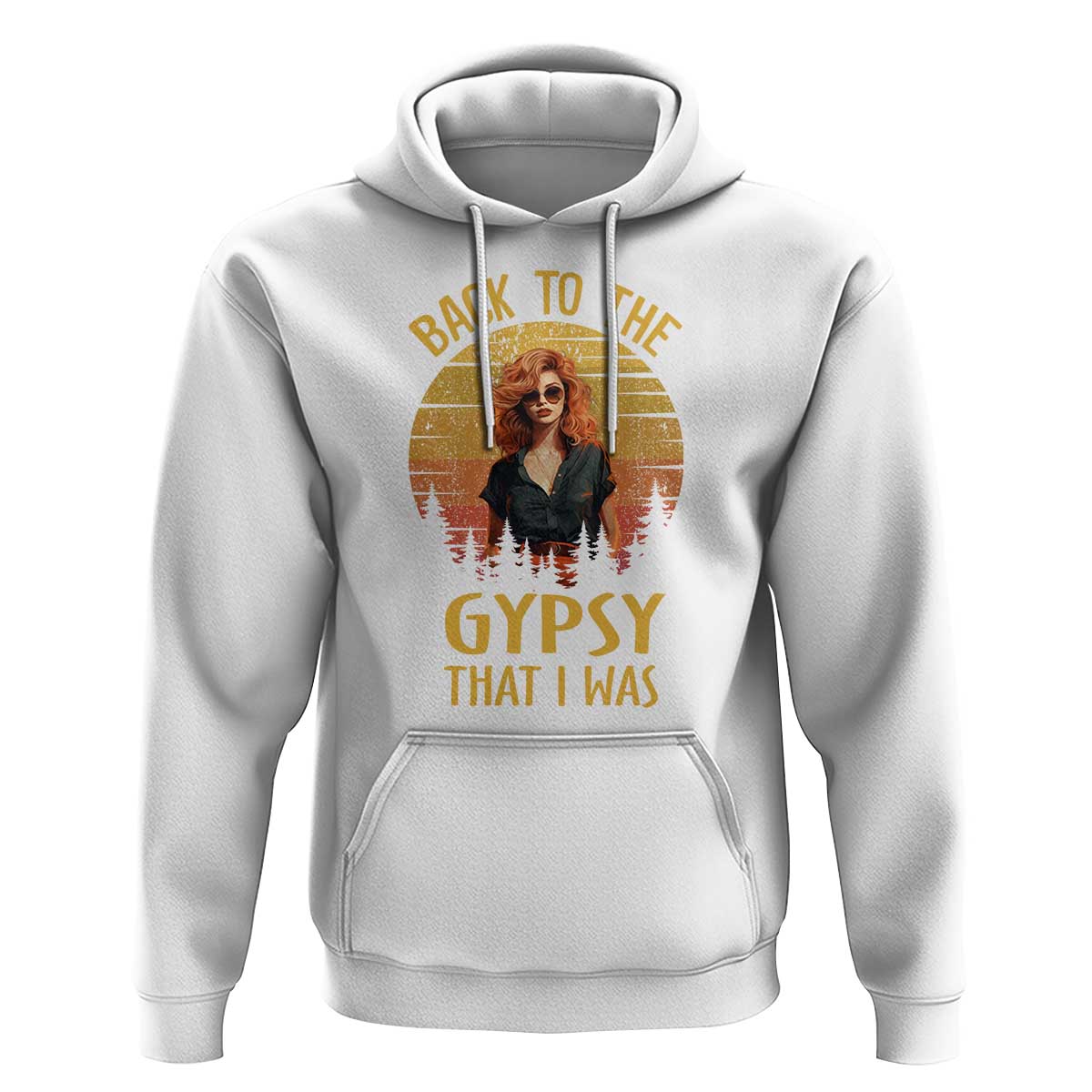 Back To The Gypsy That I Was Hoodie