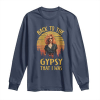 Back To The Gypsy That I Was Long Sleeve Shirt