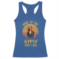 Back To The Gypsy That I Was Racerback Tank Top