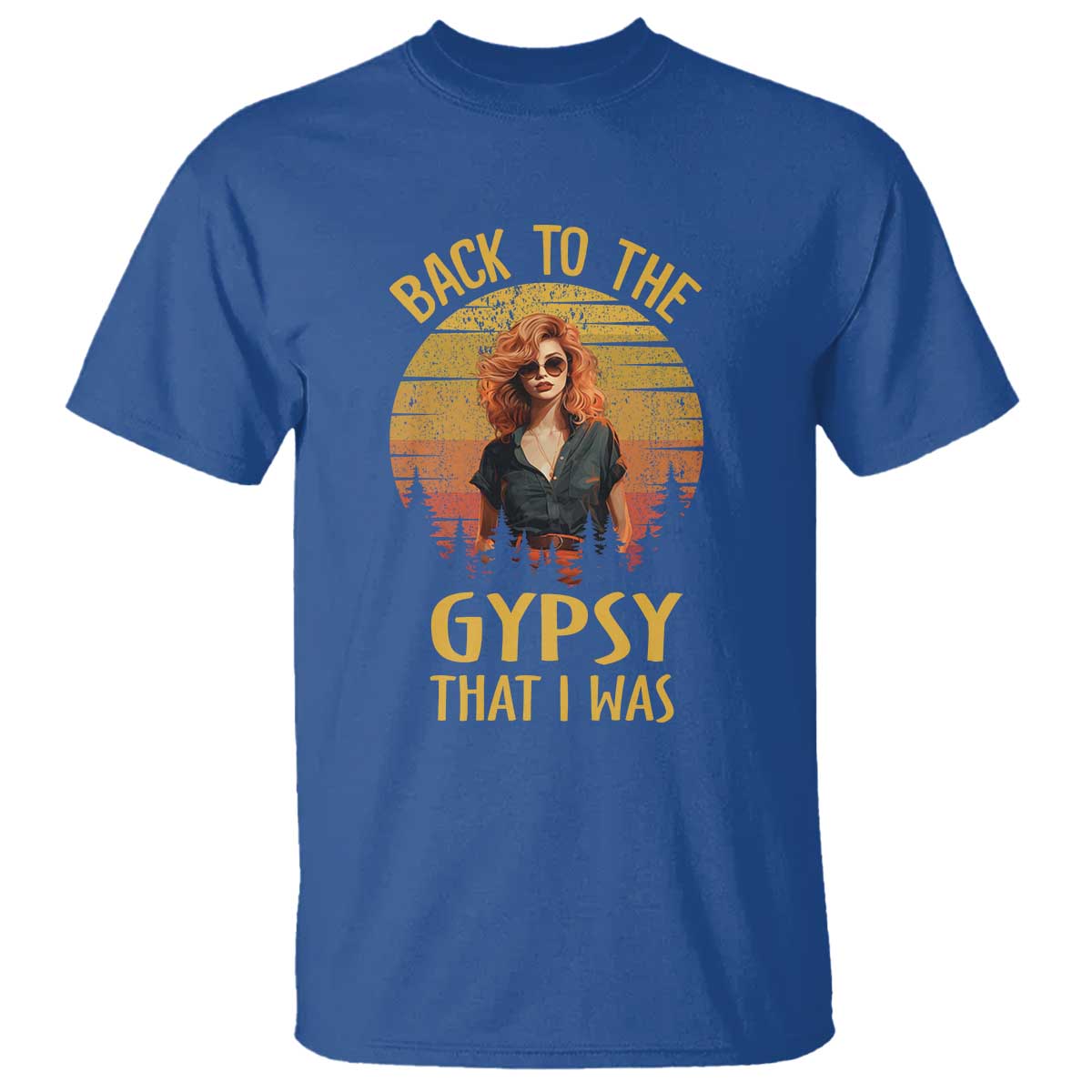 Back To The Gypsy That I Was T Shirt - Wonder Print Shop