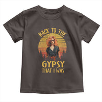 Back To The Gypsy That I Was Toddler T Shirt