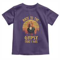 Back To The Gypsy That I Was Toddler T Shirt