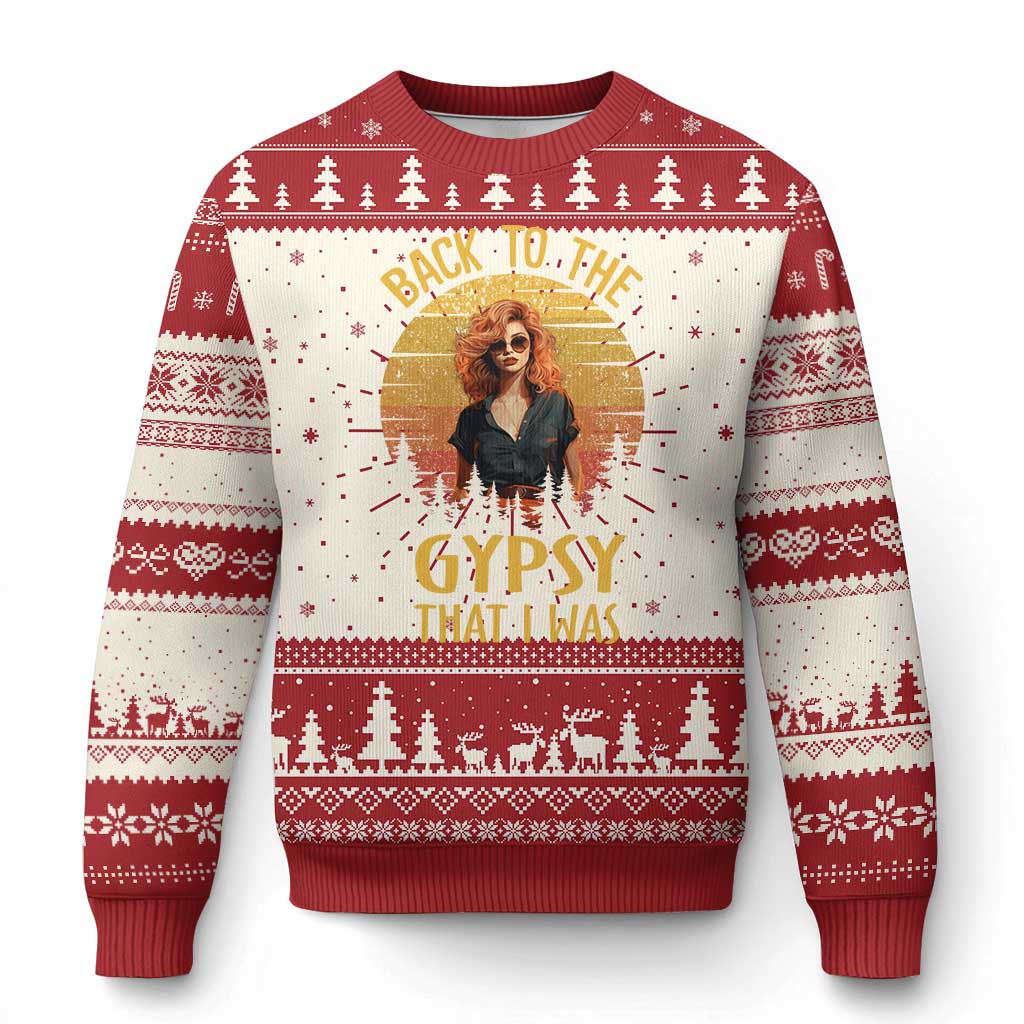 Back To The Gypsy That I Was Ugly Christmas Sweater - Wonder Print Shop