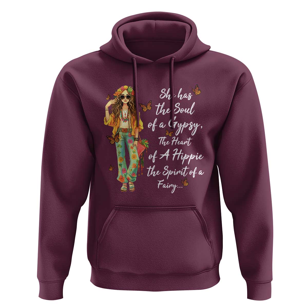 Hippie Girl Hoodie The Soul Of A Gypsy The Heart Of A Hippie The Spirit Of A Family