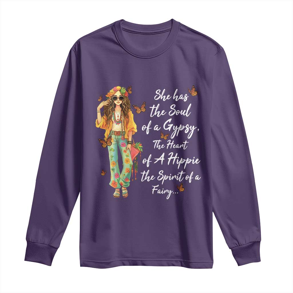 Hippie Girl Long Sleeve Shirt The Soul Of A Gypsy The Heart Of A Hippie The Spirit Of A Family