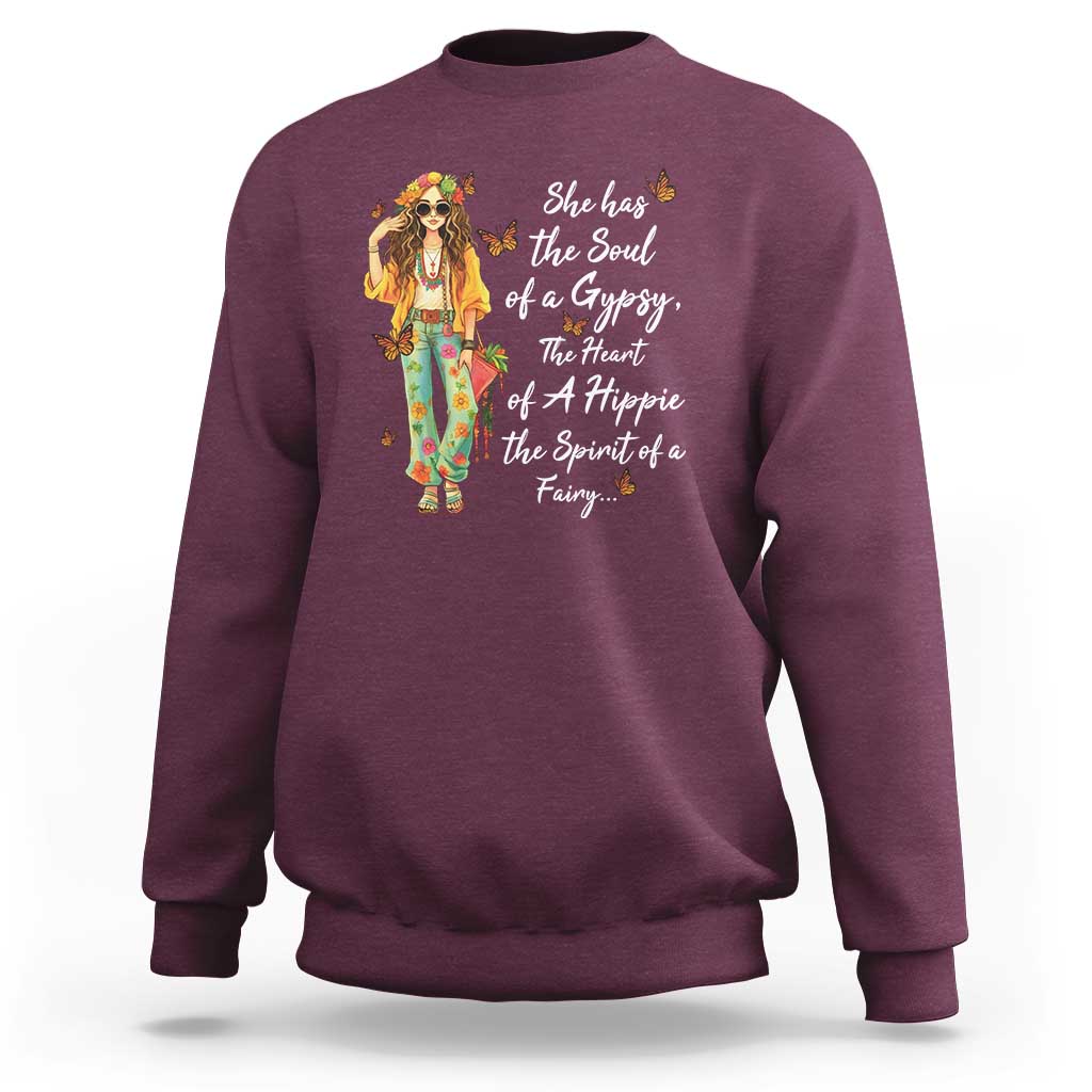Hippie Girl Sweatshirt The Soul Of A Gypsy The Heart Of A Hippie The Spirit Of A Family - Wonder Print Shop