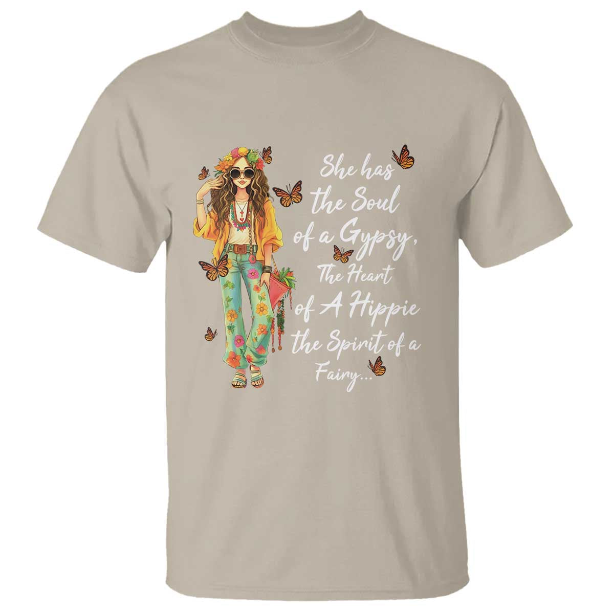 Hippie Girl T Shirt The Soul Of A Gypsy The Heart Of A Hippie The Spirit Of A Family - Wonder Print Shop