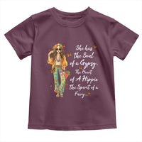 Hippie Girl Toddler T Shirt The Soul Of A Gypsy The Heart Of A Hippie The Spirit Of A Family
