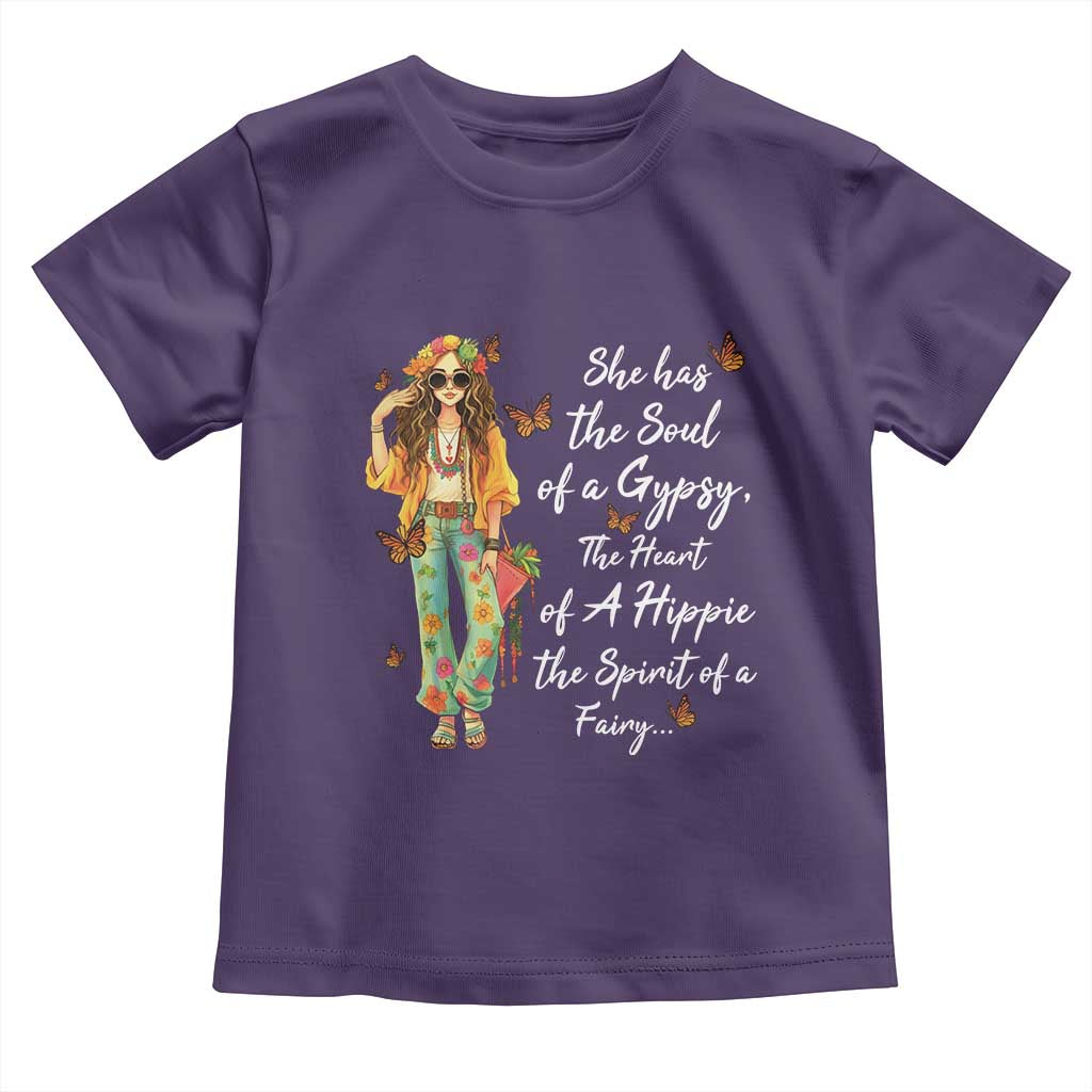 Hippie Girl Toddler T Shirt The Soul Of A Gypsy The Heart Of A Hippie The Spirit Of A Family