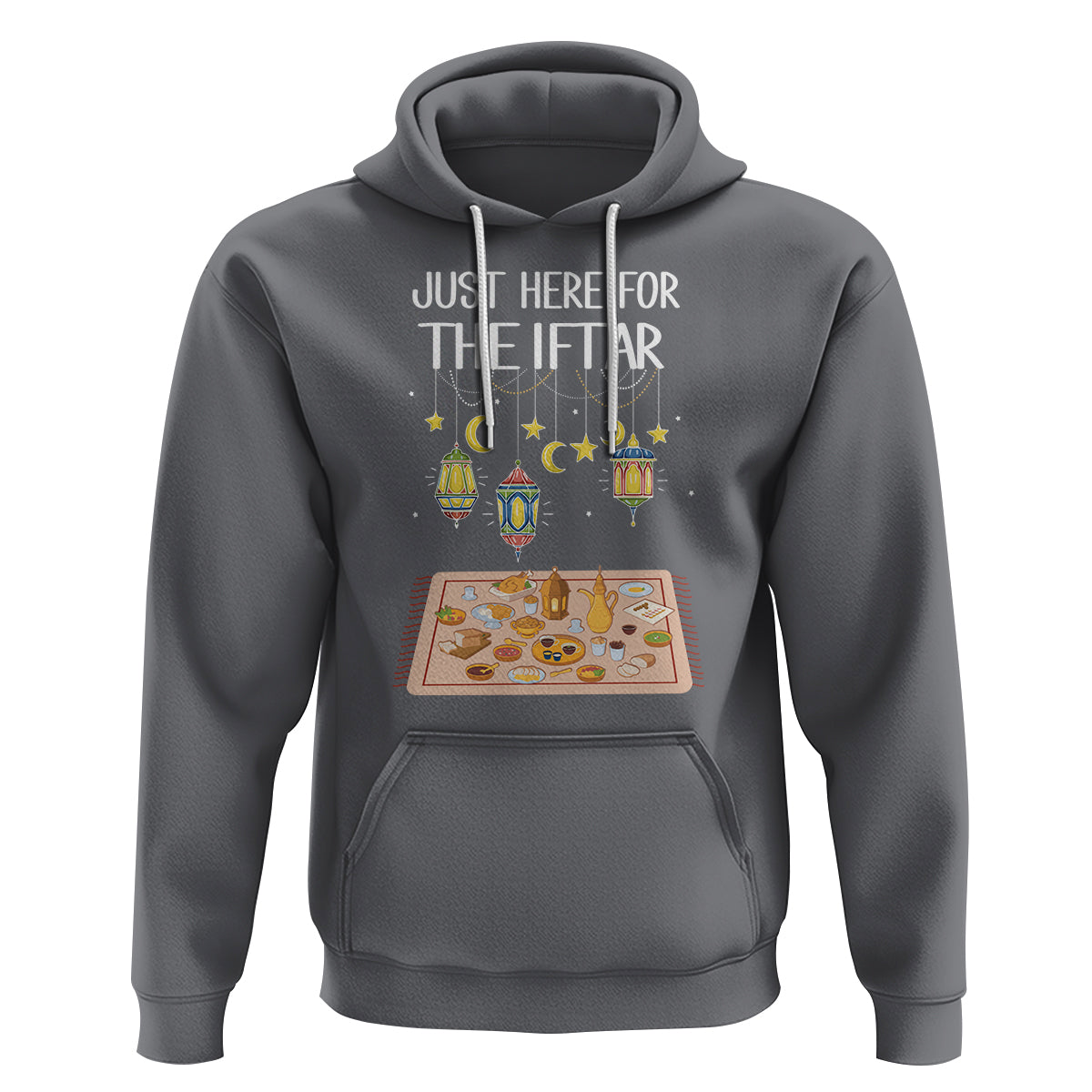 Ramadan Hoodie Just Here For The Iftar Islam Islamic - Wonder Print Shop