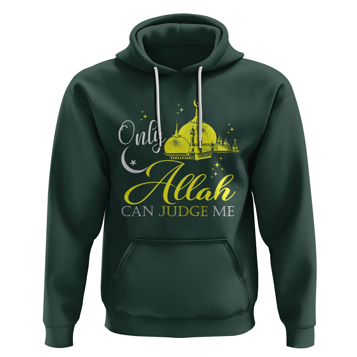 Islam Hoodie Only Allah Can Judge Me Islamic Muslim - Wonder Print Shop