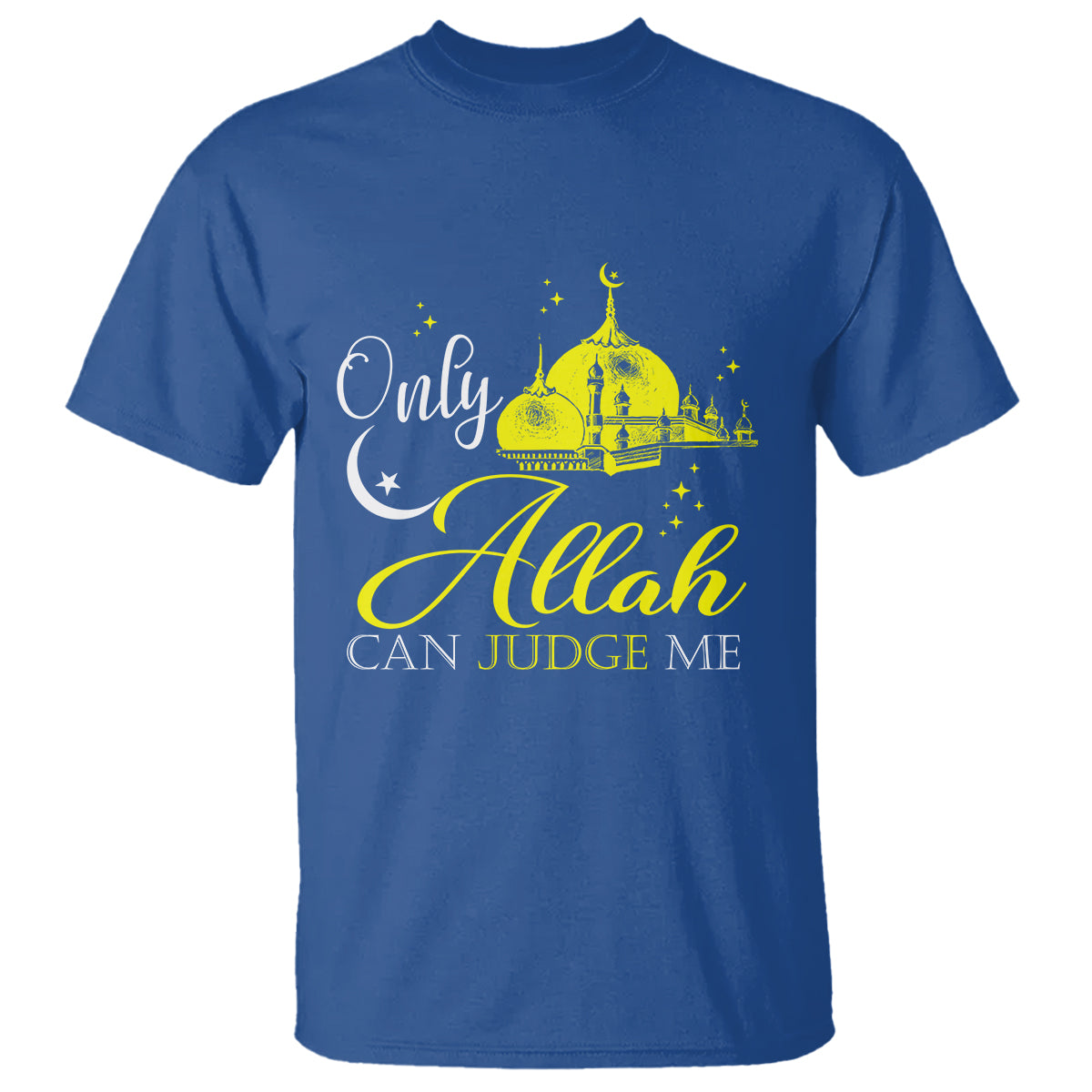 Islam T Shirt Only Allah Can Judge Me Islamic Muslim - Wonder Print Shop