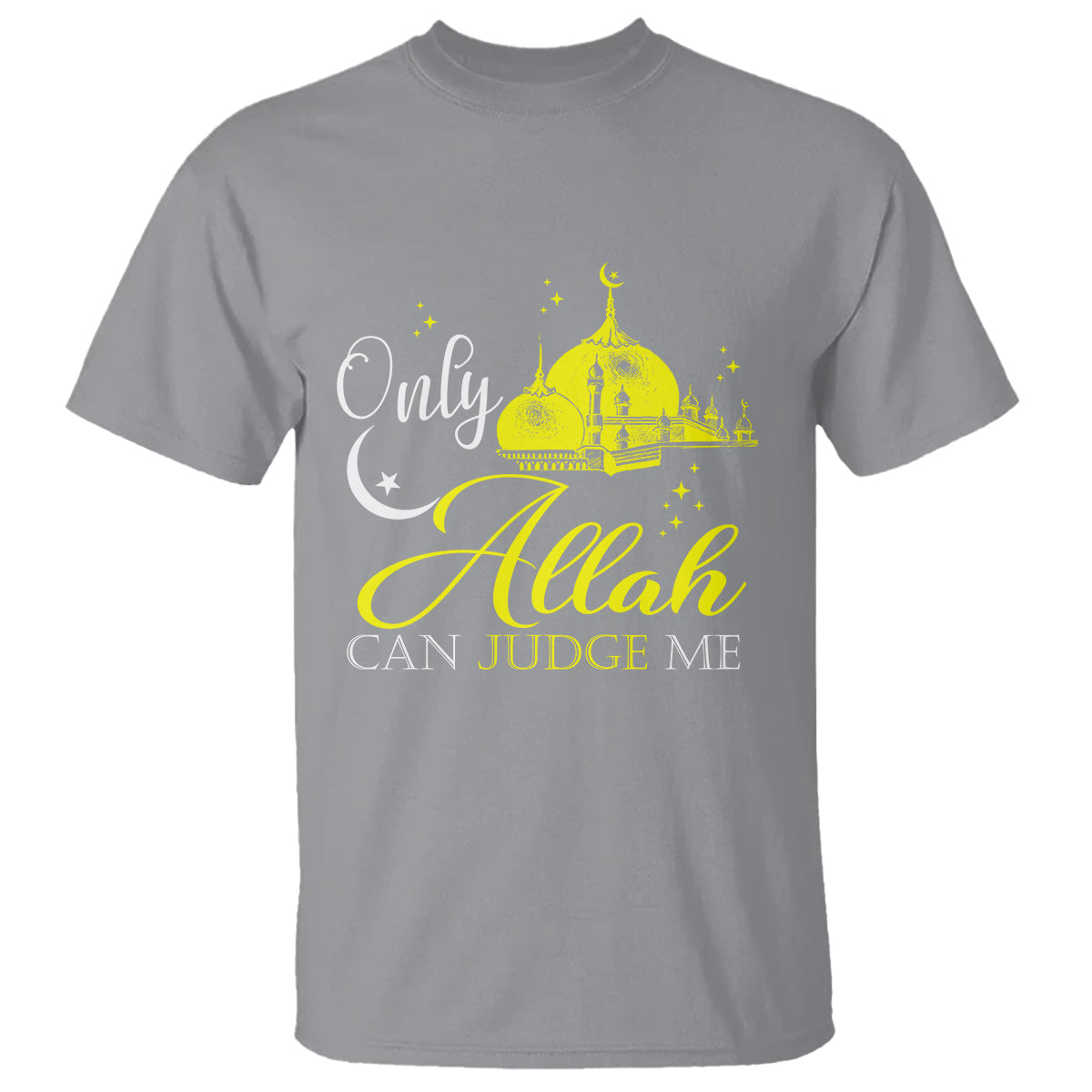 Islam T Shirt Only Allah Can Judge Me Islamic Muslim - Wonder Print Shop