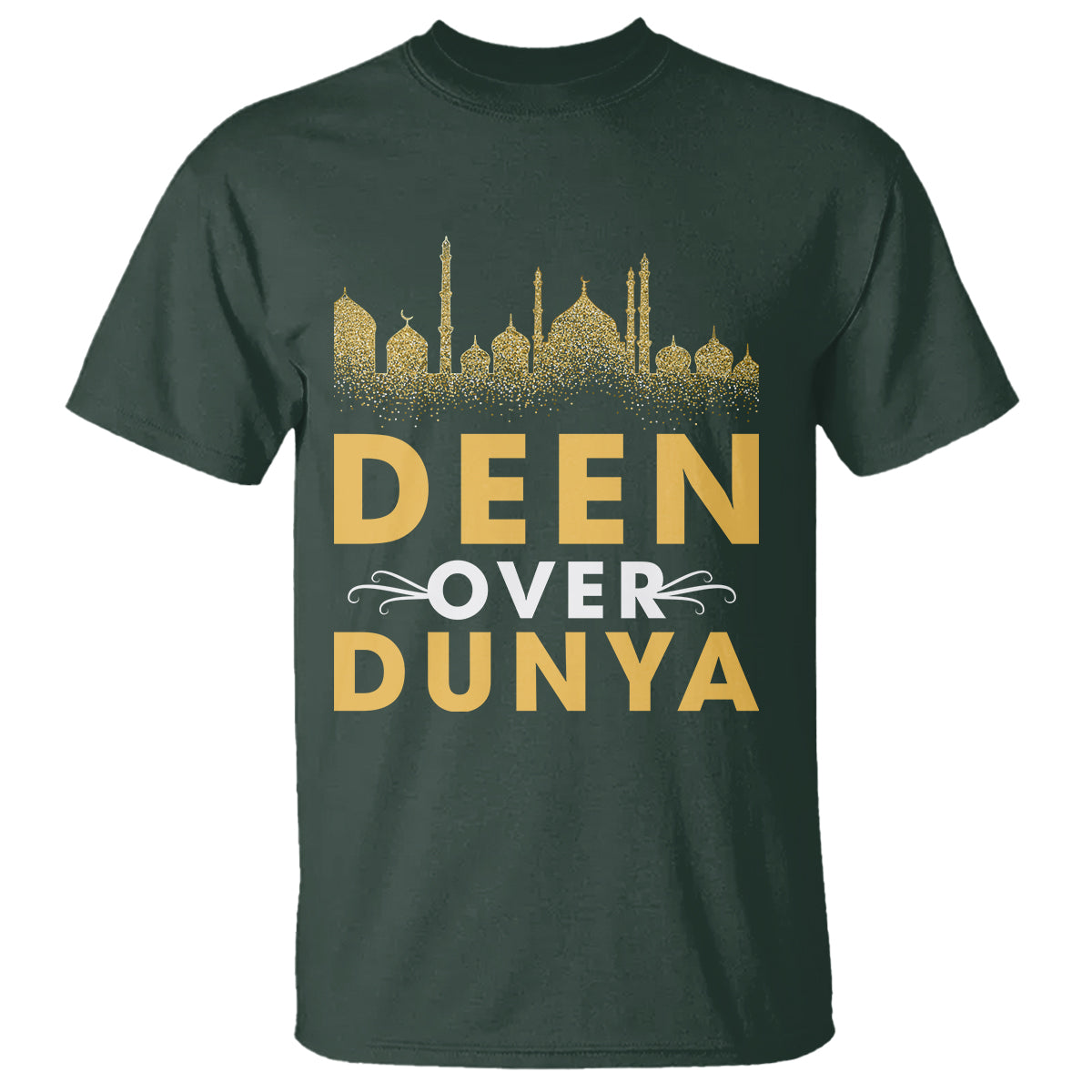Islam T Shirt Deen Over Dunya Islamic Muslim - Wonder Print Shop