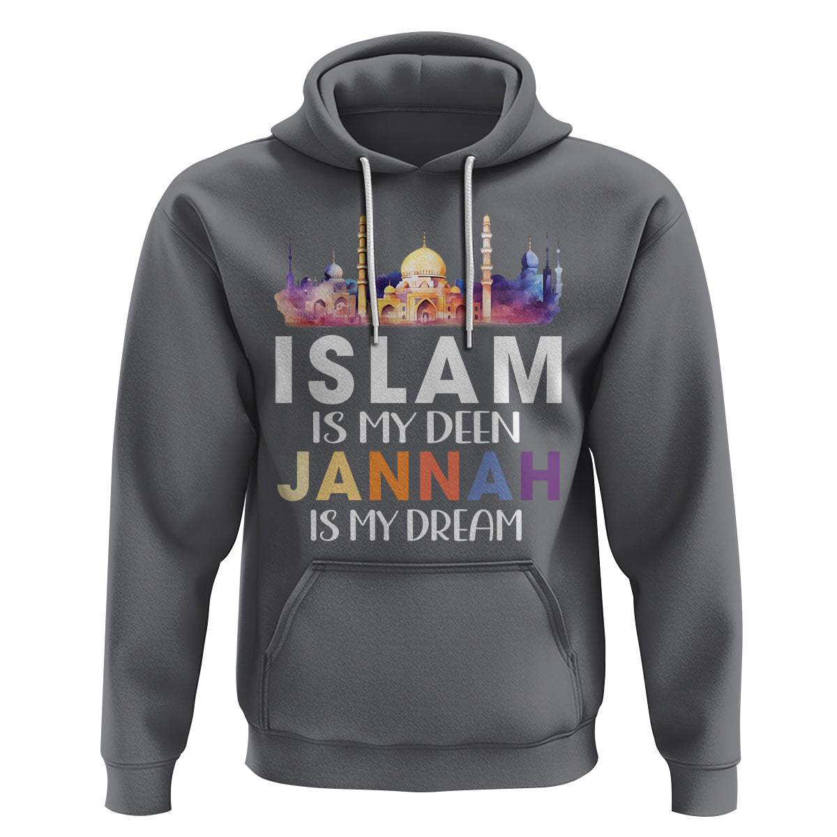 Islamic Hoodie Islam Is My Deen Jannah Is My Dream Muslim - Wonder Print Shop