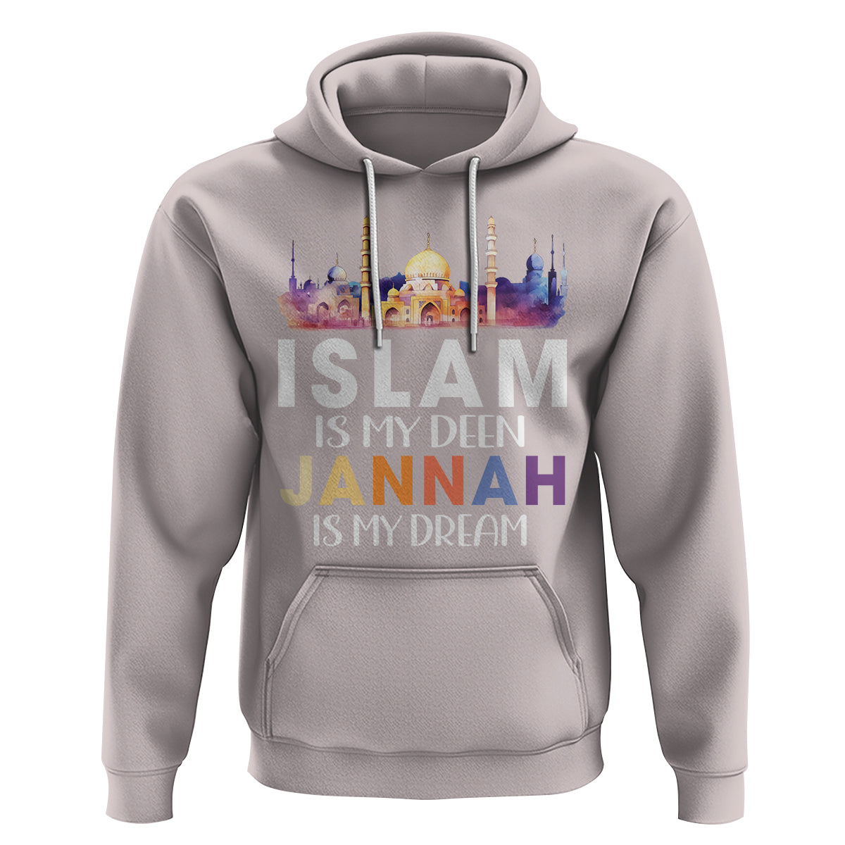 Islamic Hoodie Islam Is My Deen Jannah Is My Dream Muslim - Wonder Print Shop