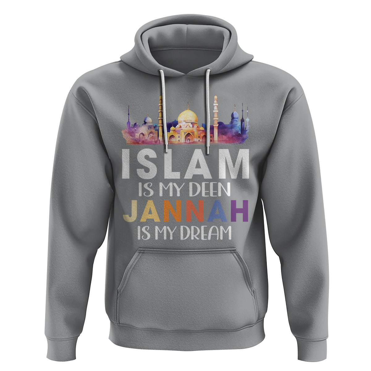 Islamic Hoodie Islam Is My Deen Jannah Is My Dream Muslim - Wonder Print Shop