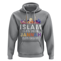 Islamic Hoodie Islam Is My Deen Jannah Is My Dream Muslim - Wonder Print Shop