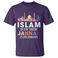 Islamic T Shirt Islam Is My Deen Jannah Is My Dream Muslim - Wonder Print Shop