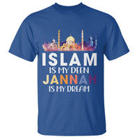 Islamic T Shirt Islam Is My Deen Jannah Is My Dream Muslim - Wonder Print Shop