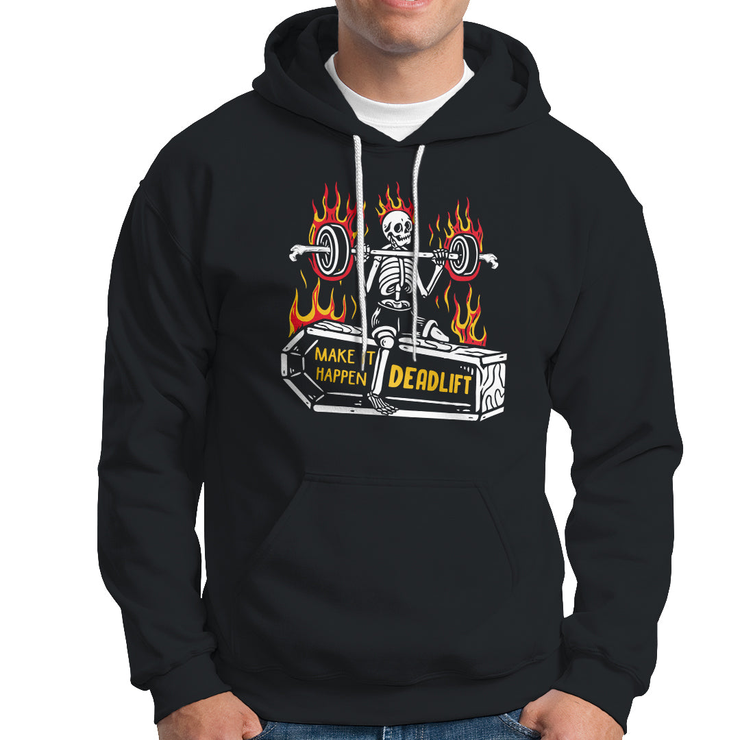 Halloween Gymer Hoodie Make It Happen Skeleton Deadlift Fitness Gym - Wonder Print Shop