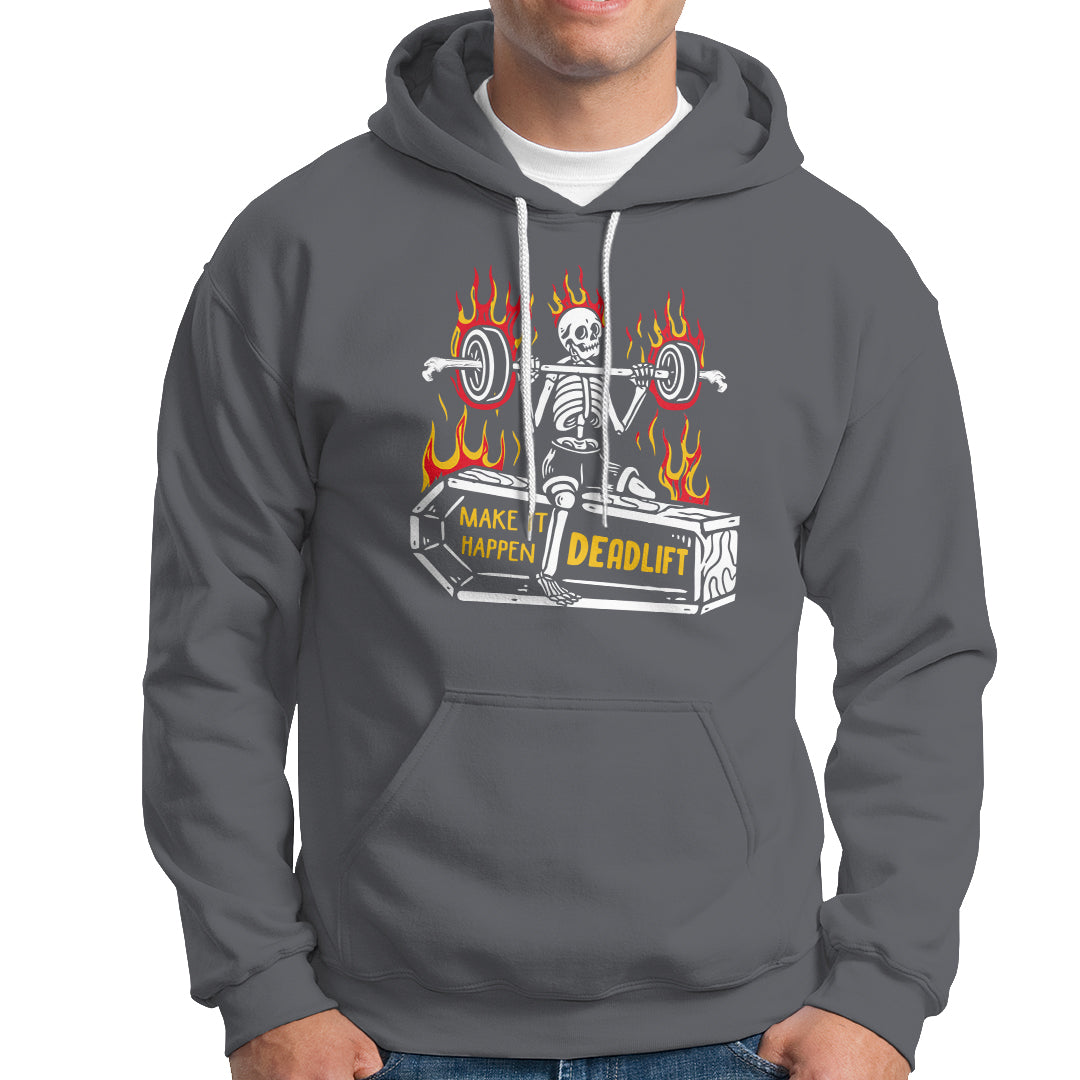Halloween Gymer Hoodie Make It Happen Skeleton Deadlift Fitness Gym - Wonder Print Shop