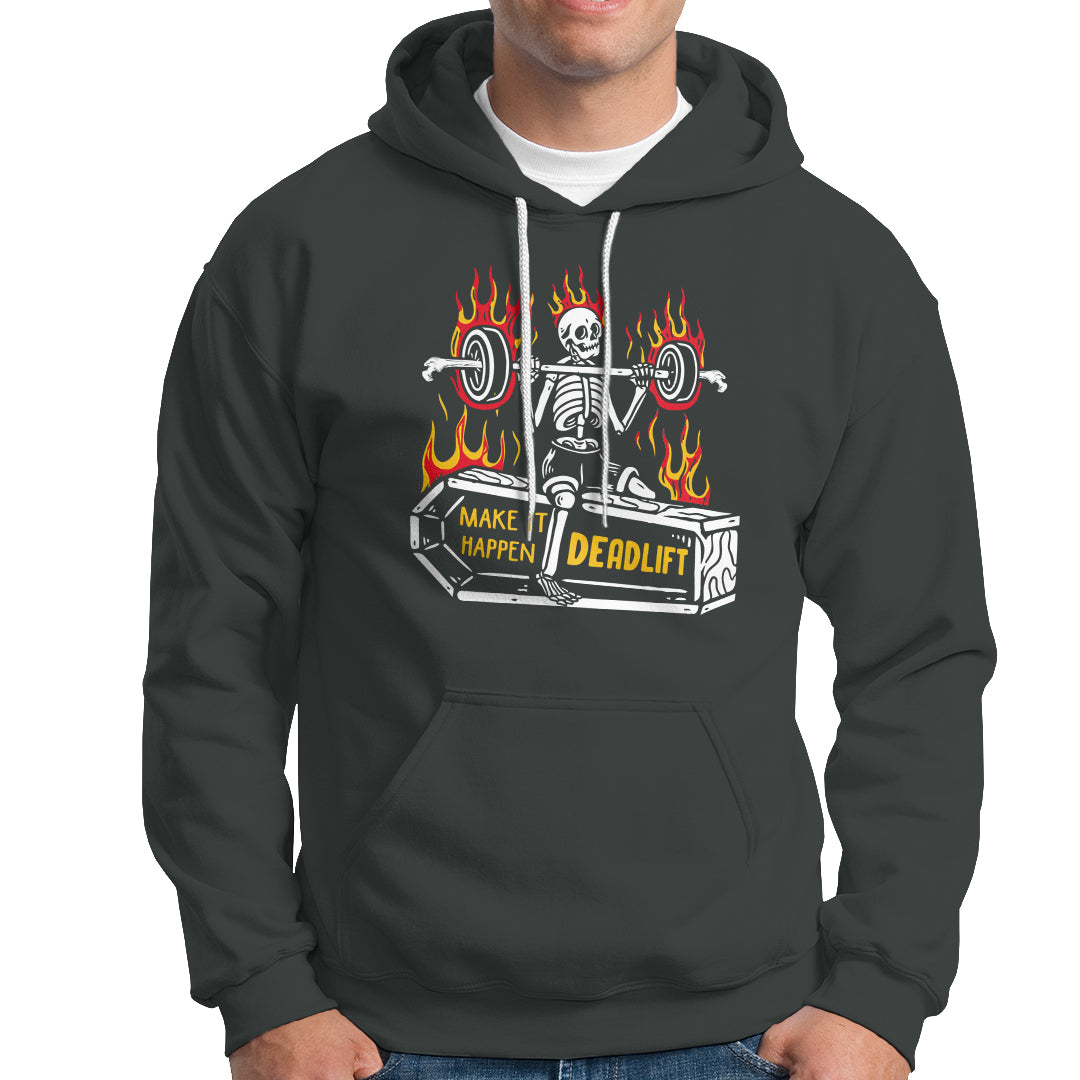 Halloween Gymer Hoodie Make It Happen Skeleton Deadlift Fitness Gym - Wonder Print Shop